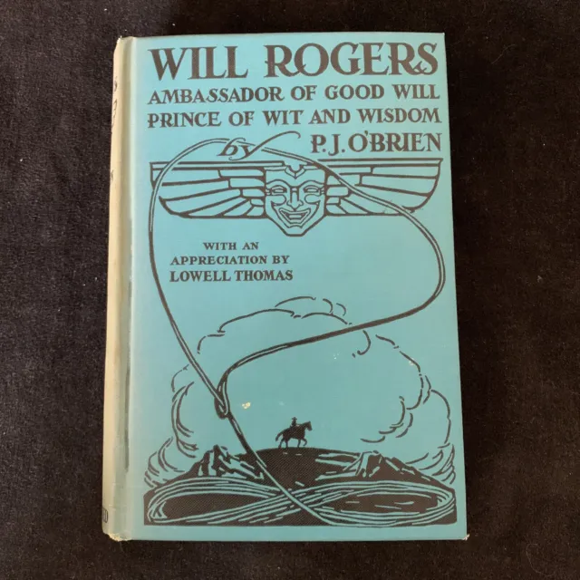Will Rogers: Ambassador of Good Will Prince of Wit and Wisdom 1935 HC Very good