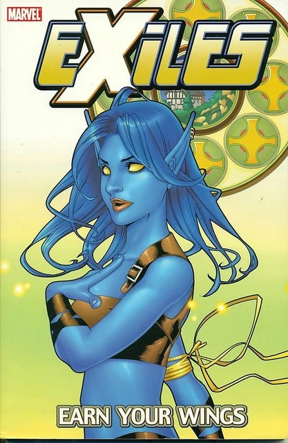 EXILES Earn Your Wings Vol.8 TPB X-MEN Marvel Comics (2006) VFNM