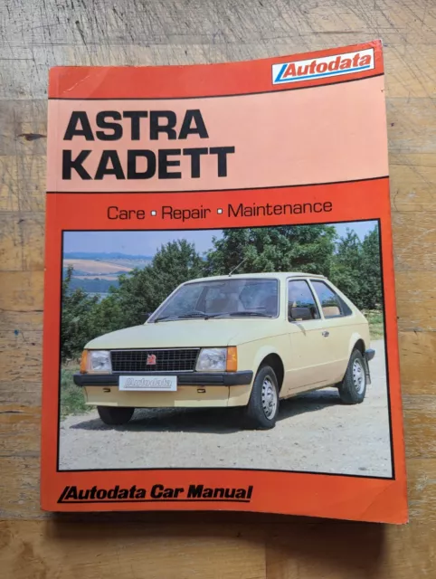 Vauxhall Astra MK1 & Opel Kadett D (1979-1984) Autodata Workshop Manual