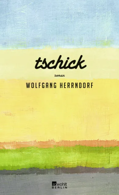 Wolfgang Herrndorf / Tschick