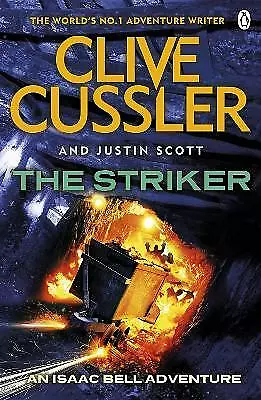 Scott, Justin : The Striker: Isaac Bell #6 Highly Rated eBay Seller Great Prices