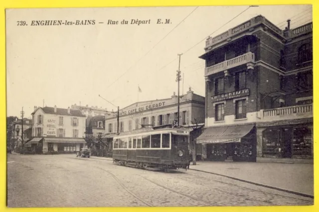 CPA Rare ENGHIEN les BAINS Val d'Oise Tramway Rue du DÉPART Grand Café J. BRÉGOU