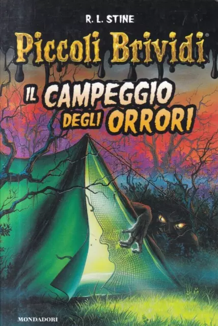 Fs - IL CAMPEGGIO DEGLI ORRORI - R.L. Stine - Piccoli Brividi 14/ 2016 Mondadori
