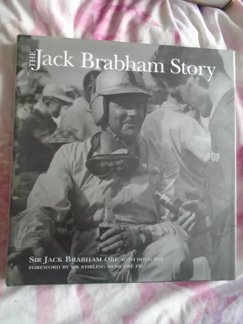 The Jack Brabham Story by Jack Brabham & Doug Nye pub 2004 SIGNED