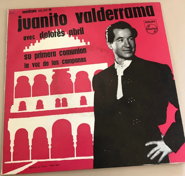 JUANITO VALDERRAMA AVEC Dolorés ABRIL Su Primera comunio Single Vinyl 7