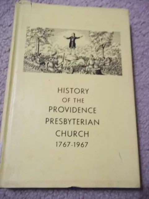 A history of Providence Presbyterian Church, Mecklenburg County - SIGNED HCDJ