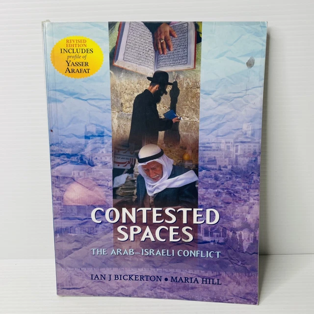 CONTESTED SPACES: HISTORIOGRAPHY of the Arab/Israeli Conflict by Ian ...