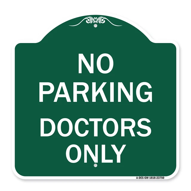 Designer Series - No Parking Doctors Only Heavy Gauge Aluminum