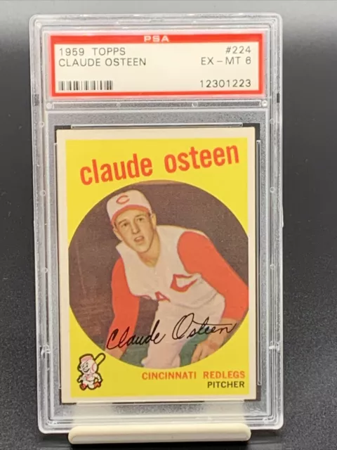 Claude Osteen ~ 1959 Topps #224 ~ Psa 6 Ex-Mint ~ Cincinnati Reds!