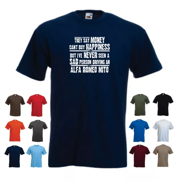 'They say Money can't buy Happiness but... Alfa Romeo Mito' Funny Men's T-shirt