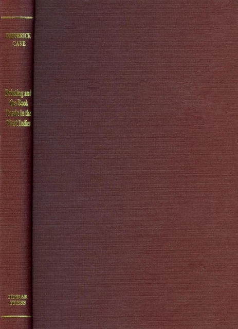 Roderick Cave IMPRIMERIE ET COMMERCE du livre aux Antilles par Roderick Cave (anglais ...