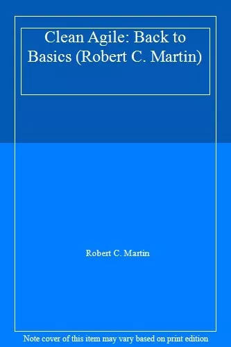 Clean Agile: Back to Basics (Robert C. Martin), Martin 9780135781869 New..