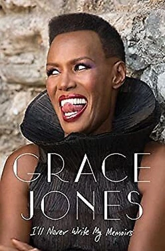 I'Ll Never Write My Memoirs Hardcover Grace Jones