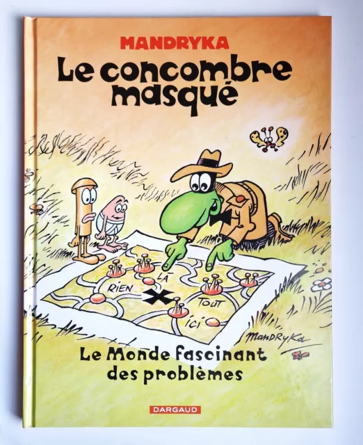 Le concombre masqué, Le monde fascinant des problèmes, Mandryka, Dargaud 2009 EO