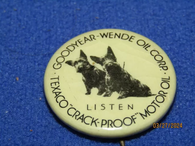 Antique Texaco Goodyear celluloid advertising pin back button Scottie Dogs Oil 2