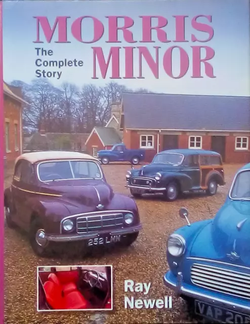 Morris Minor: The Complete Story by Ray Newell (Hardcover, 1998)