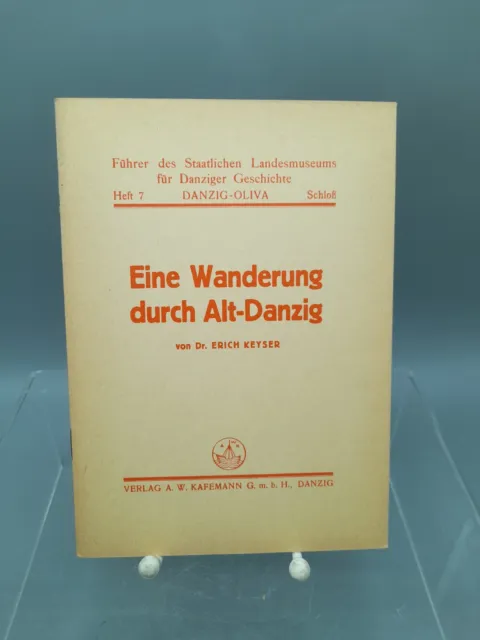 Eine Wanderung durch Alt-Danzig - Erich Keyser - 1920/30er Jahre - Danzig