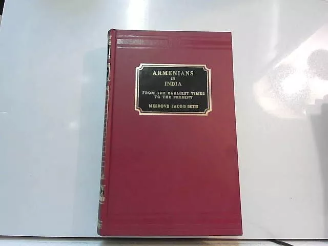 History of the Armenians in India from the Earliest Times to t...