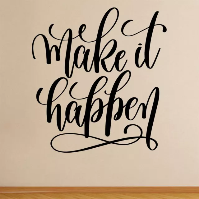 Make It Happen Wall Sticker Decal Quote Motivational Inspiring School Office