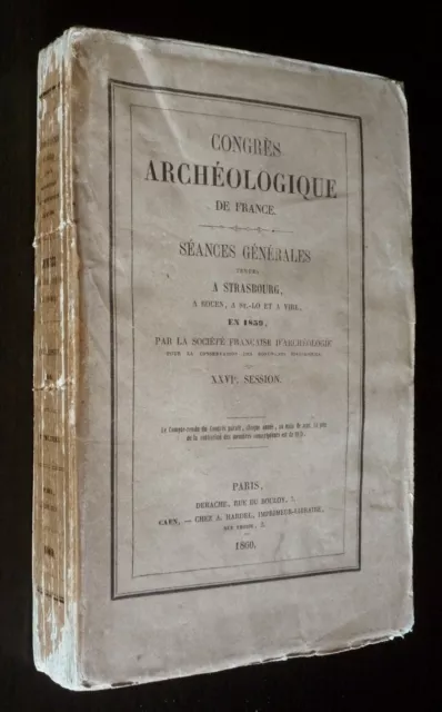 Congrès archéologique de France. Séances générales tenues à Strasbourg,