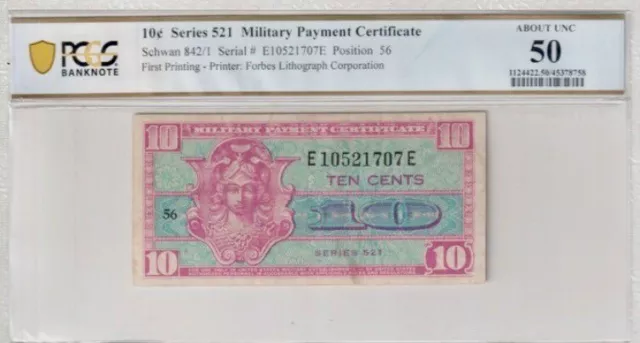 Military Payment Certificate 10c Series 521 PCGS 50 About Unc Banknote