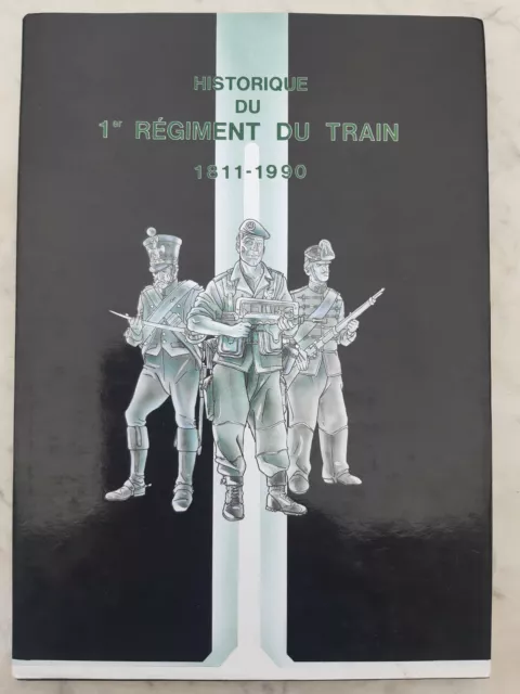 Historique du 1 er Régiment du Train 1811-1990