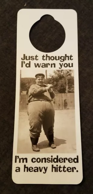 NOS VTG 1990s Novelty Door Hanger Just Thought I'd Warn You I'm..A Heavy Hitter