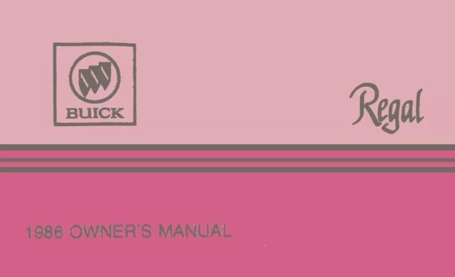 1986 Buick Regal Owners Manual User Guide Reference Operator Book Fuses Fluids