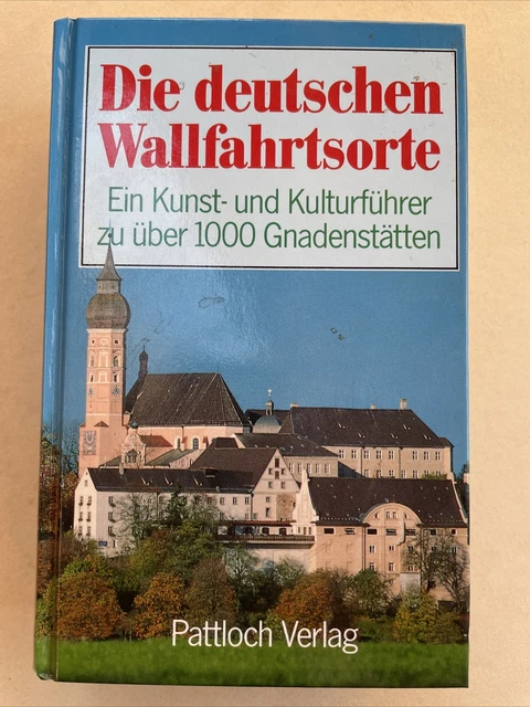 DIE DEUTSCHEN WALLFAHRTSORTE Pattloch Verlag 1000 Gnadenstätte Susanne