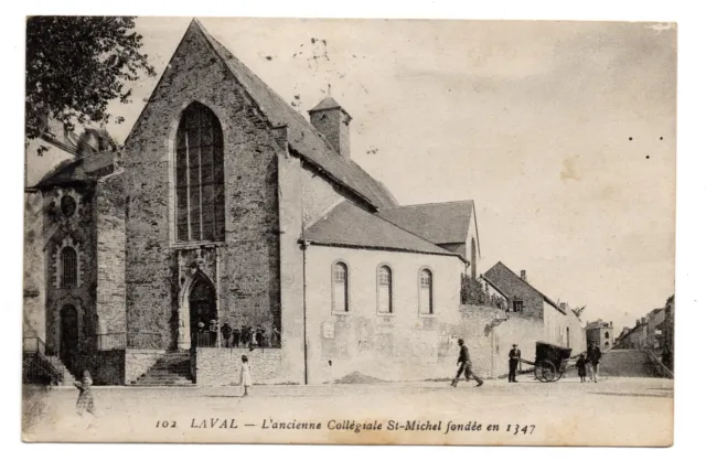 CPA - 53 - LAVAL  - L'ancienne Collégiale de St Michel - animée - voyagée