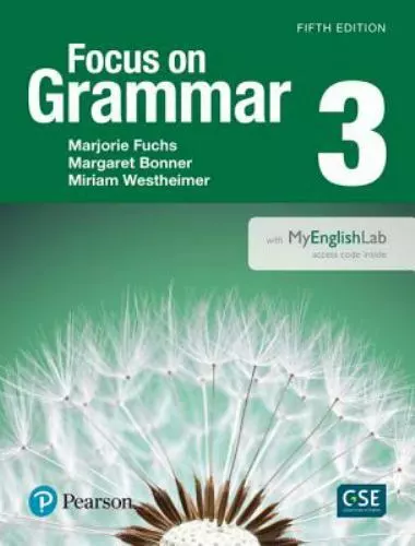 FOCUS ON GRAMMAR 3 WITH MYENGLISHLAB (5TH EDITION) By Marjorie Fuchs & Margaret