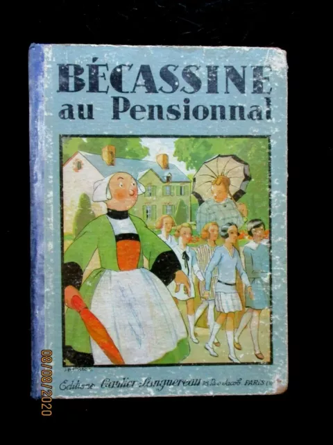 Caumery Pinchon  Bécassine  " Bécassine au pensionnat "    1930