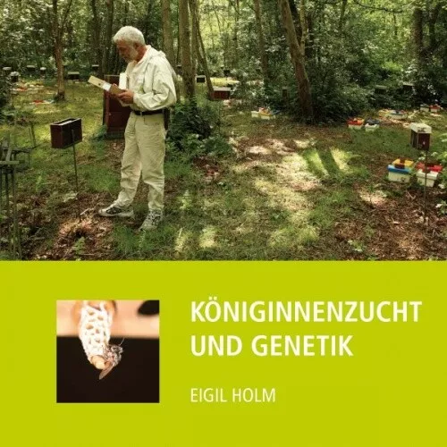 Buch: Eigil Holm, Königinnenzucht und Genetik - NEU -