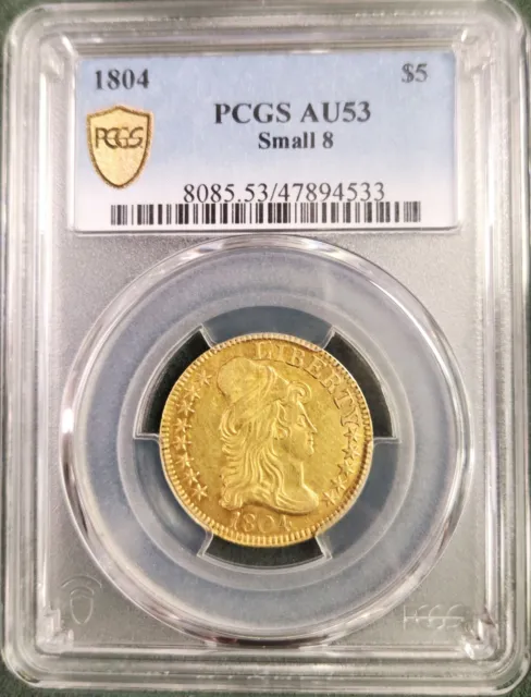 1804 $5 Liberty AU53 Small 8 PCGS Certified United States Gold Coin
