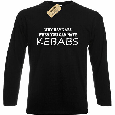 Why Have ABS When You Can Kebab T Shirt Uomo Scherzo Divertente lungo Tee Top