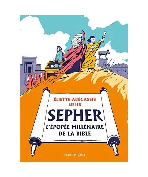 Sépher - L'épopée millénaire de la Bible