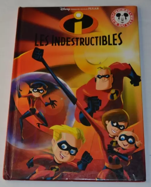 Les indestructibles - Mickey club du livre - livre