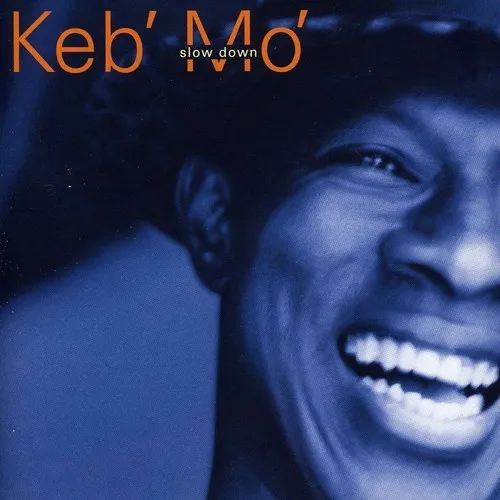 Keb' Mo' - Slow Down [New CD]