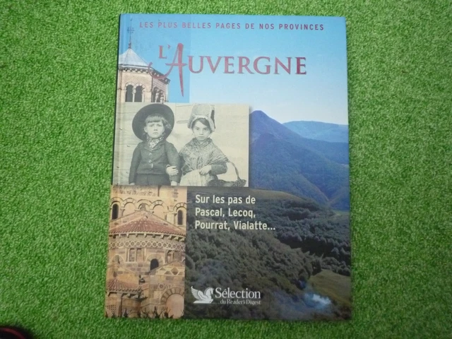 L' AUVERGNE - Les plus belles pages de nos Province Selection du Reader