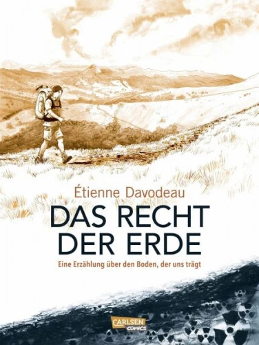 Das Recht der Erde|Étienne Davodeau|Gebundenes Buch|Deutsch|ab 12 Jahren