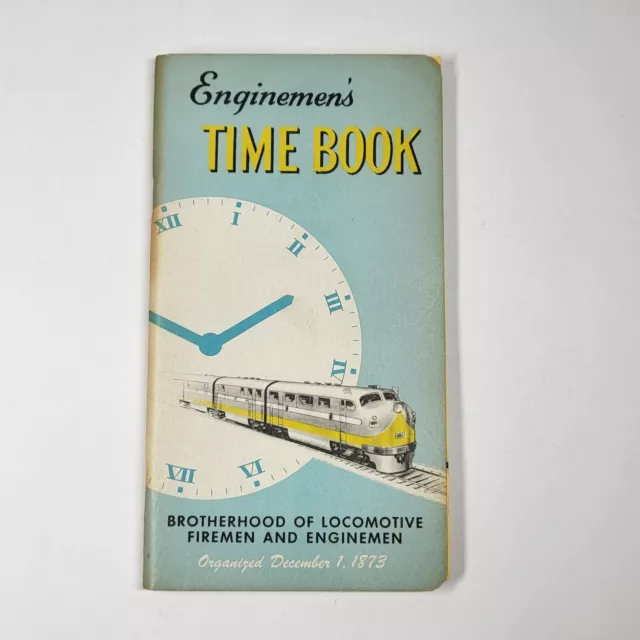 Enginemen’s Time Book & Wage Rates 1956 Brotherhood of Locomotive Firemen