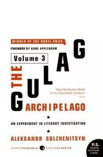 The Gulag Archipelago [Volume 3] by Aleksandr I Solzhenitsyn