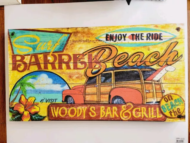 Enjoy The Ride Surf Barrel Beach And Visit Woody's Bar And Grill OTBWood Ad Sign