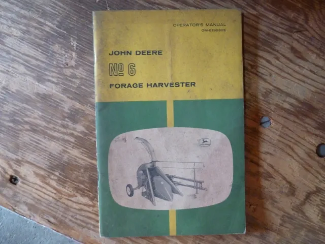 John Deere No. 6 Forage Harvester Owner Operator Maintenance Manual OM-E19682E