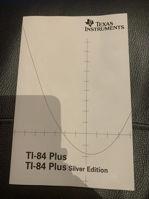 TI-84 Plus Silver Edition * Owner Manual User Guide * Calculator **Book Only**
