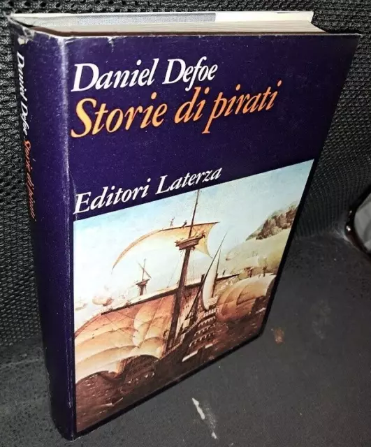 Daniel Defoe STORIE DI PIRATI Prima edizione Laterza 1974 ILLUSTRATO