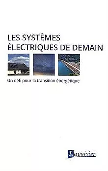 Les systèmes électriques de demain : Un défi pour l... | Buch | Zustand sehr gut