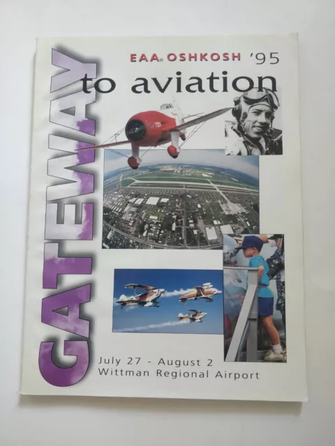 1995 EAA Oshkosh Gateway to aviation magazine Wittman Regional Airport Vintage