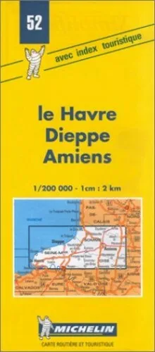 Michelin Map 52 Le Havre, Dieppe, A... by Michelin Travel Publ Sheet map, folded