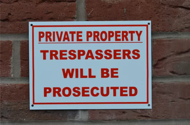 PRIVATE PROPERTY TRESPASSERS WILL BE PROSECUTED A5 or A4 sign or sticker